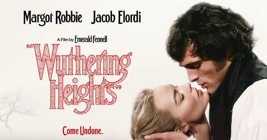 Wuthering Heights (2026): A Critically Acclaimed, Beguiling Emotional Tribute